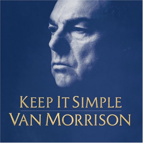 Keep It Simple by Van Morrison