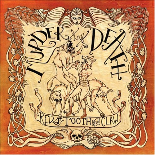 Red Of Tooth And Claw by Murder by Death