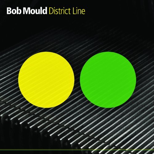 District Line by Bob Mould