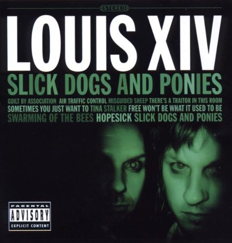 Slick Dogs And Ponies by Louis XIV
