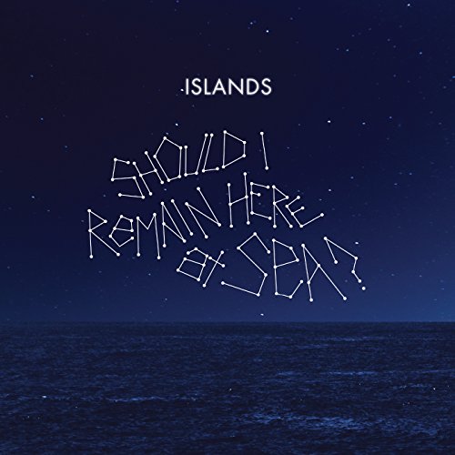 Should I Remain Here at Sea? by Islands