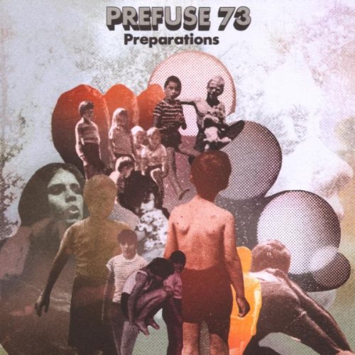 Preparations by Prefuse 73