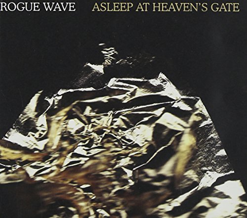 Asleep At Heaven's Gate by Rogue Wave