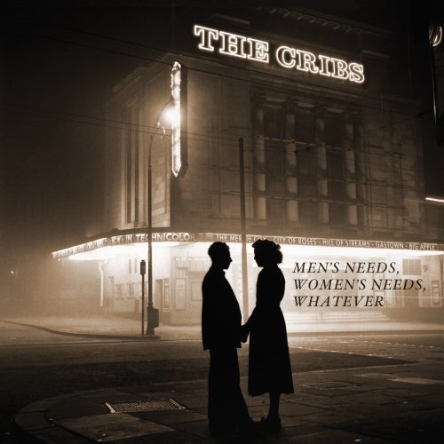 Men's Needs, Women's Needs, Whatever by The Cribs