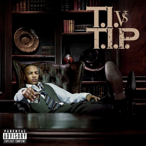 T.I. Vs T.I.P. by T.I.
