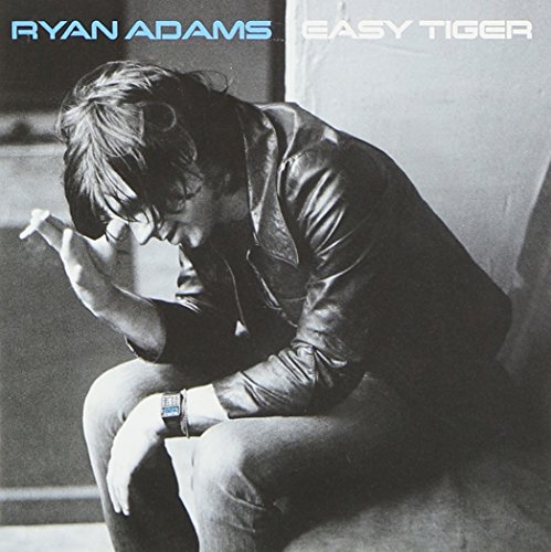 Easy Tiger by Ryan Adams