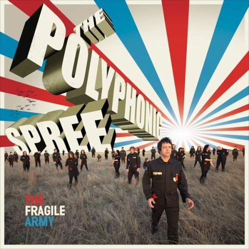 The Fragile Army by The Polyphonic Spree