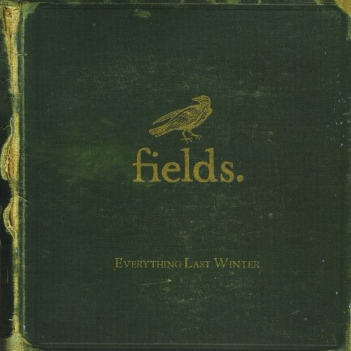 Everything Last Winter by Fields