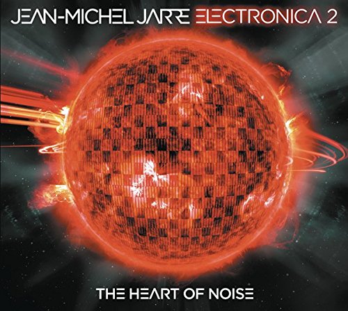 Electronica, Vol. 2: The Heart of Noise by Jean Michel Jarre