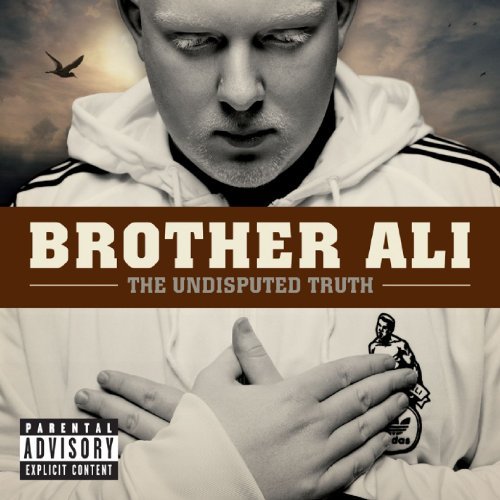 The Undisputed Truth by Brother Ali