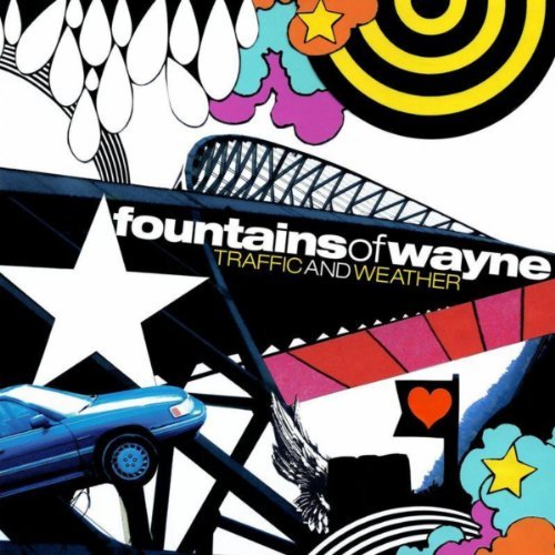 Traffic And Weather by Fountains of Wayne
