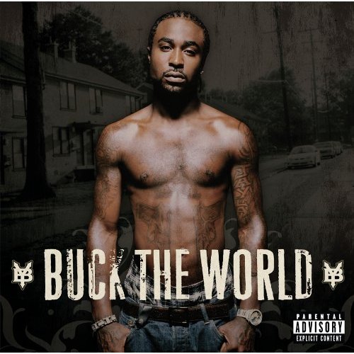 Buck The World by Young Buck