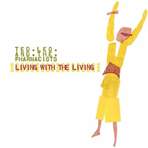 Living With The Living by Ted Leo & The Pharmacists