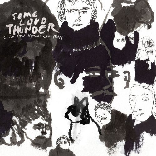 Some Loud Thunder by Clap Your Hands Say Yeah
