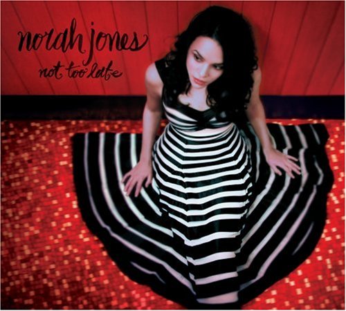 Not Too Late by Norah Jones