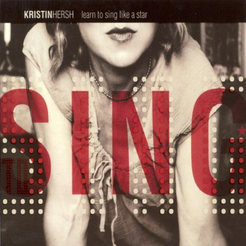 Learn To Sing Like A Star by Kristin Hersh