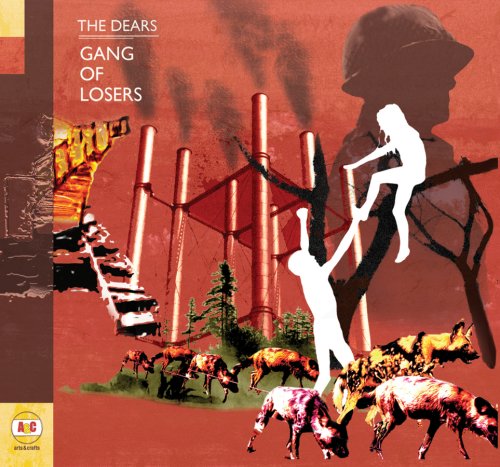 Gang Of Losers by The Dears