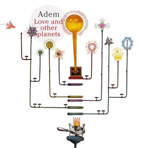 Love And Other Planets by Adem