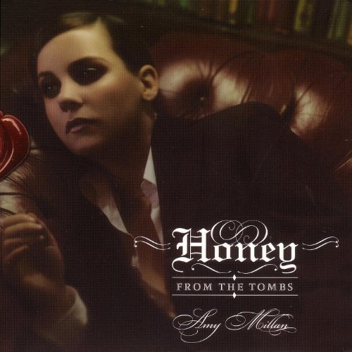 Honey From The Tombs by Amy Millan