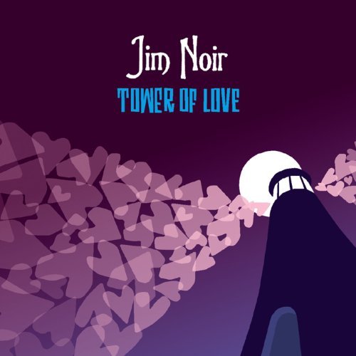 Tower Of Love by Jim Noir