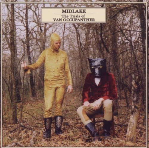 The Trials Of Van Occupanther by Midlake