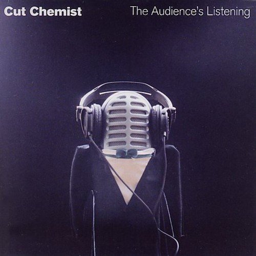 The Audience's Listening by Cut Chemist