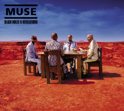 Black Holes & Revelations by Muse