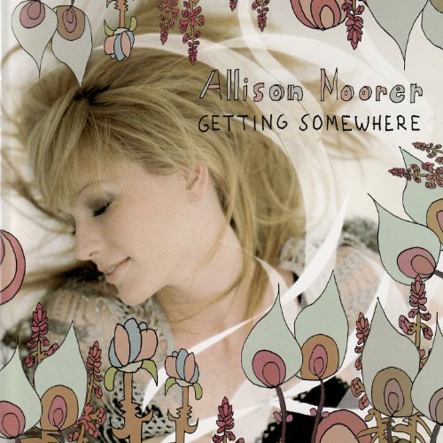Getting Somewhere by Allison Moorer