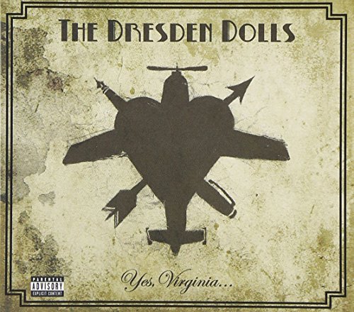 Yes, Virginia... by Dresden Dolls