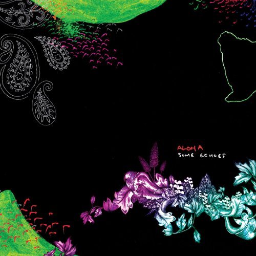 Some Echoes by Aloha