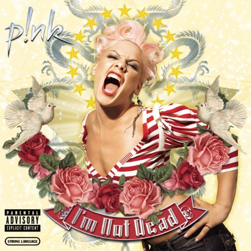I'm Not Dead by P!nk