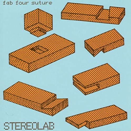 Fab Four Suture by Stereolab