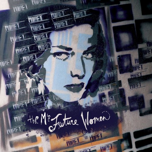 Future Women by The M's
