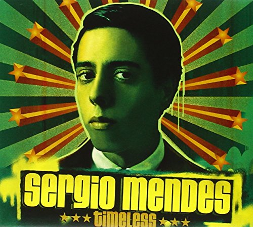 Timeless by Sergio Mendes