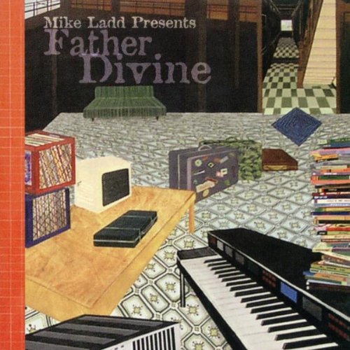 Father Divine by Mike Ladd