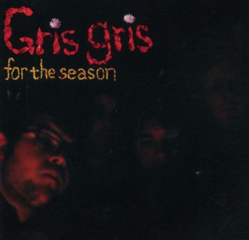 For The Season by The Gris Gris