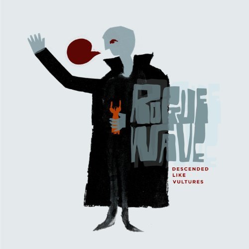 Descended Like Vultures by Rogue Wave