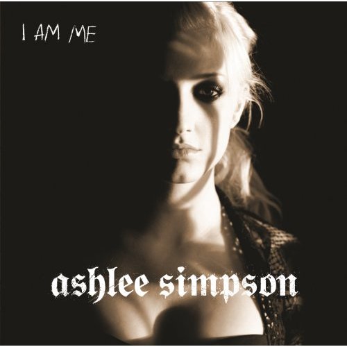 I Am Me by Ashlee Simpson