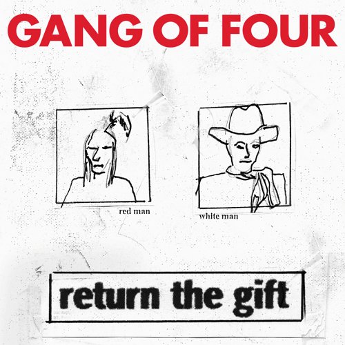 Return The Gift by Gang of Four