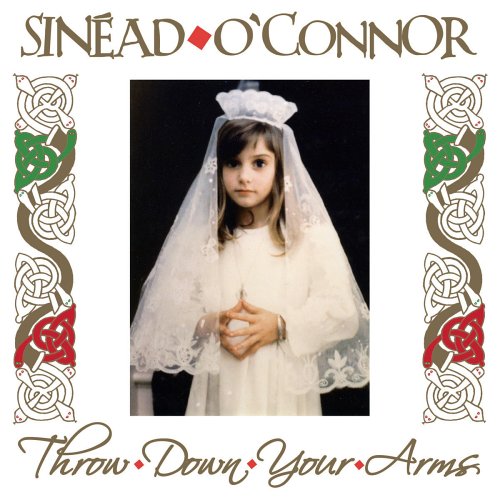 Throw Down Your Arms by Sinéad O'Connor