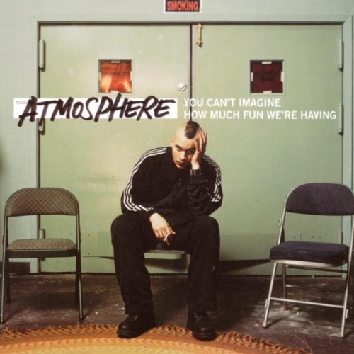 You Can't Imagine How Much Fun We're Having by Atmosphere