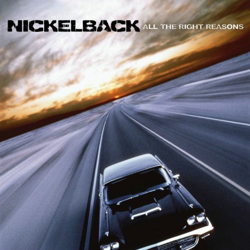 All The Right Reasons by Nickelback