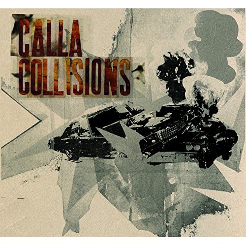 Collisions by Calla