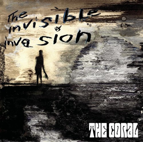 The Invisible Invasion by The Coral