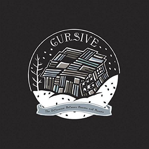 The Difference Between Houses And Homes: Lost Songs And Loose Ends 1995-2001 by Cursive